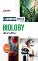 Arihant Laboratory Manual Biology CBSE Class - XI, Experiment Project Viva-voce | Questions and Laboratory instruction based on CBSE syllabus