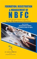 FORMATION, REGISTRATION & MANAGEMENT OF N.B.F.C. (Non-Banking Financial Companies) As per RBI Regulations & Directions