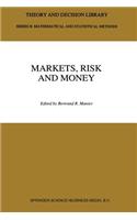 Markets, Risk and Money