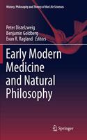 Early Modern Medicine and Natural Philosophy