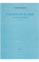 Colores En El Mar y Otros Poemas 1915-1920