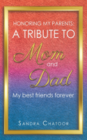 Tribute To Mom and Dad