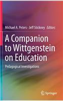 A Companion to Wittgenstein on Education