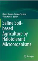 Saline Soil-Based Agriculture by Halotolerant Microorganisms