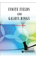 Finite Fields And Galois Rings