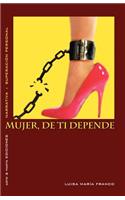 Mujer, de ti depende