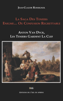 La Saga Des Teniers Enigme... Ou Confusion Regrettable