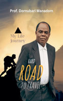Hard Road To Travel