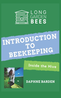 Introduction to Beekeeping: Inside the Hive