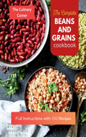 The Complete Beans and Grains Cookbook