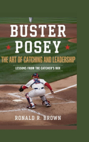 Buster Posey: The Art of Catching and Leadership