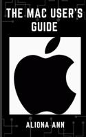 The Mac User's Guide
