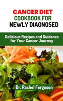 Cancer Diet Cookbook for Newly Diagnosed