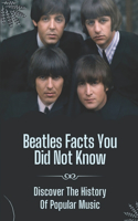 Beatles Facts You Did Not Know