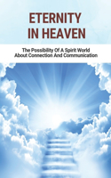 Eternity In Heaven