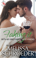 Faking it with my Brother's Best Friend: A Fake Relationship Romantic Comedy(2 Faking It)