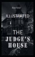 The Judge's House Illustrated