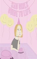 Sad Girl's Guide To Life