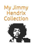My Jimmy Hendrix Collection