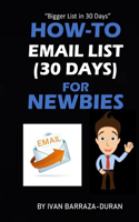 How-To Email List (30 Days) For Newbies