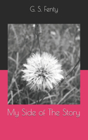 My Side of The Story