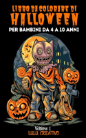 Libro da colorare di Halloween per bambini da 4 a 10 anni: Libro da colorare per bambini Halloween - Libro da colorare per bambini dai 3 ai 10 anni - Libro da colorare con 50 disegni per la festa di Hallowee