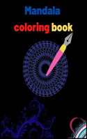 Mandala Coloring Book: World's Most Beautiful Mandalas, An Adult Coloring Book with Fun, Easy, and Relaxing Mandalas