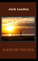 A Son of the Sun; Annotated