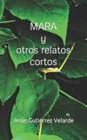 MARA y otros relatos cortos