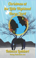 Christmas at the Little Highland Horse-Yard