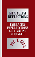 Mea Culpa Reflections