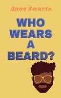 Who Wears A Beard?