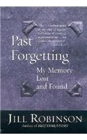 Past Forgetting: My Memory Lost and Found(English)