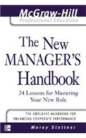 New Manager's Handbook: 24 Lessons for Mastering Your New Role
