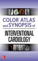Color Atlas and Synopsis of Interventional Cardiology