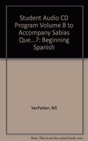 Student Audio CD Program Volume B to Accompany Sabias Que...?: Beginning Spanish