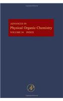 Advances in Physical and Organic Chemistry: Vol 34 Cumulative Subject and Author Indexes for Volumes 1-32, Part II