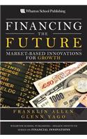 Financing the Future: Market-Based Innovations for Growth