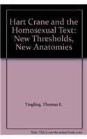 Hart Crane and the Homosexual Text