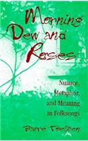 Morning Dew and Roses