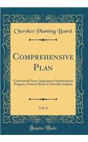 Comprehensive Plan, Vol. 6: Commercial Areas Appearance Improvement Program, Eastern Band of Cherokee Indians (Classic Reprint)