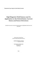 High Magnetic Field Science and Its Application in the United States