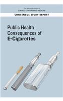 Public Health Consequences of E-Cigarettes