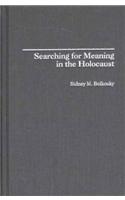 Searching for Meaning in the Holocaust