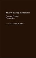 The Whiskey Rebellion