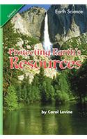 Science 2007 Student Edition Chapter Booklet Grade 5 Chapter 10 Protecting Earth's Resources