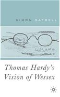 Thomas Hardy's Vision of Wessex