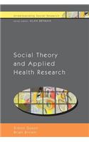 Social Theory and Applied Health Research