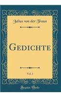 Gedichte, Vol. 2 (Classic Reprint)