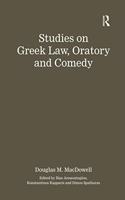 Studies on Greek Law, Oratory and Comedy